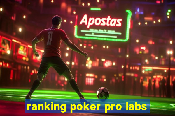 ranking poker pro labs